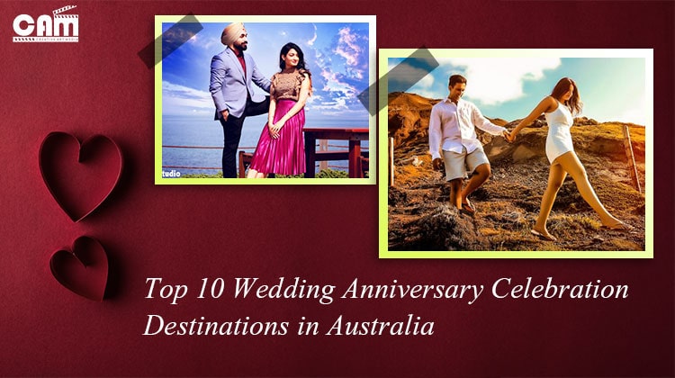 Top 10 Wedding Anniversary Celebration destination in Australia