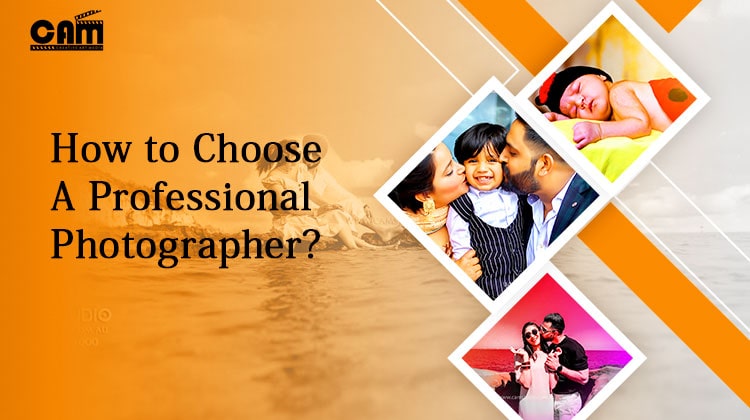 How to Choose a Professional Photographer